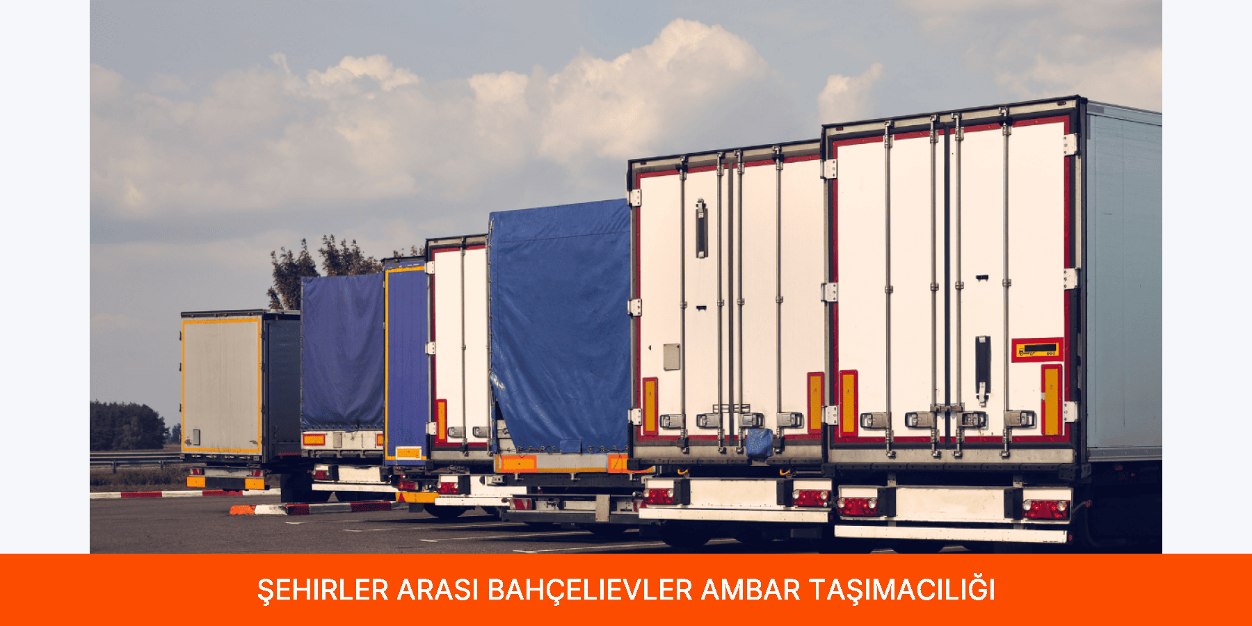 Şehirler Arası Bahçelievler Ambar Taşımacılığı