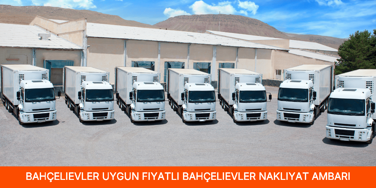 Uygun Fiyatlı Bahçelievler Nakliyat Ambarı